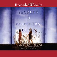 Secrets of Southern Girls by Haley Harrigan audiobook
