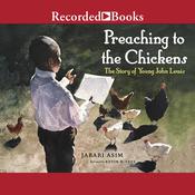Preaching to the Chickens by  Jabari Asim audiobook