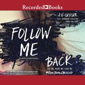 Follow Me Back by  A.V. Geiger audiobook