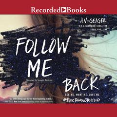 Follow Me Back by A.V. Geiger audiobook