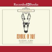 Republic of Dirt by  Susan Juby audiobook