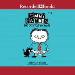 Timmy Failure by Stephan Pastis audiobook