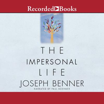 The Impersonal Life by Joseph Benner audiobook