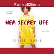 Her Secret Life by  Tiffany L. Warren audiobook