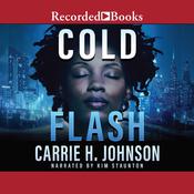 Cold Flash by  Carrie H. Johnson audiobook