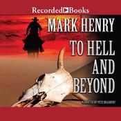 To Hell and Beyond by  Mark Henry audiobook