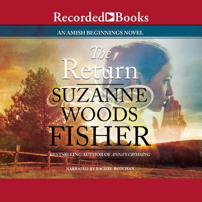 The Return by Suzanne Woods Fisher audiobook