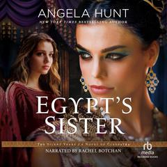 Egypt's Sister by Angela Hunt audiobook