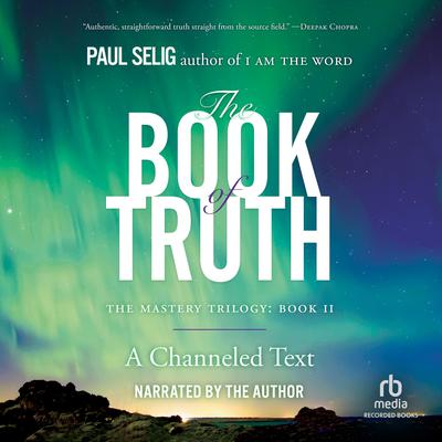 The Book of Truth by Paul Selig audiobook