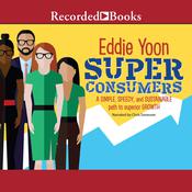 Superconsumers by  Eddie Yoon audiobook
