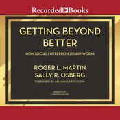 Getting Beyond Better by  Sally Osberg audiobook
