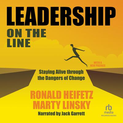 Leadership on the Line (Revised) by Ronald A. Heifetz audiobook
