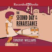 The Second Day of the Renaissance by  Timothy Williams audiobook