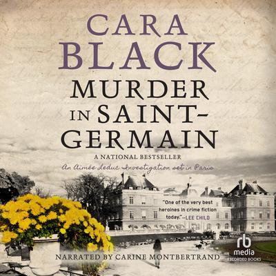 Murder in Saint Germain by Cara Black audiobook