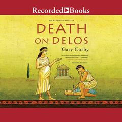 Death on Delos by Gary Corby audiobook