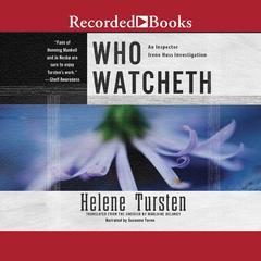 Who Watcheth by Helene Tursten audiobook