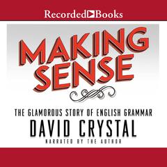 Making Sense by David Crystal audiobook