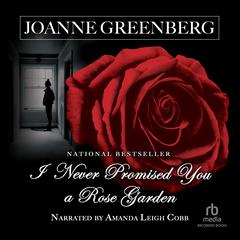 I Never Promised You a Rose Garden by Joanne Greenberg audiobook