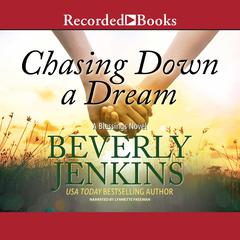 Chasing Down a Dream by Beverly Jenkins audiobook