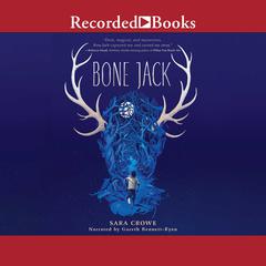 Bone Jack by Sara Crowe audiobook