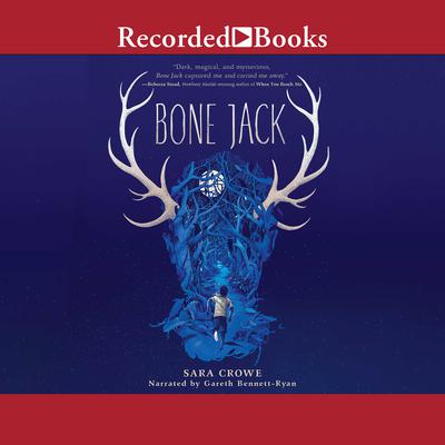 Bone Jack by Sara Crowe audiobook