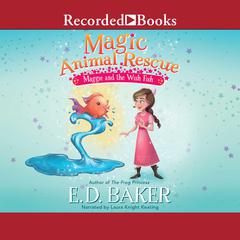 Magic Animal Rescue by E. D. Baker audiobook