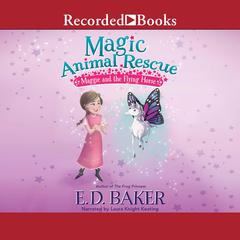 Magic Animal Rescue by E. D. Baker audiobook