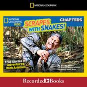 National Geographic Kids Chapters: Scrapes With Snakes by  Kathleen Weidner Zoehfeld audiobook