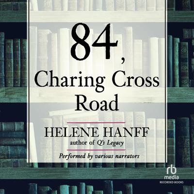 84, Charing Cross Road by Helene Hanff audiobook