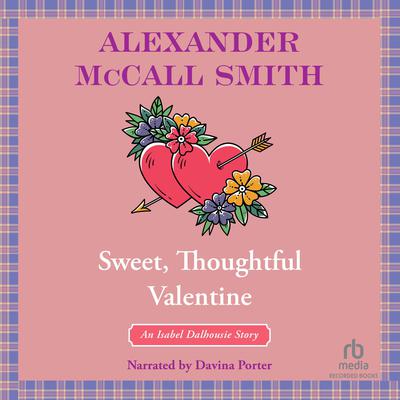 Sweet, Thoughtful Valentine by Alexander McCall Smith audiobook