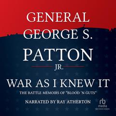 War as I Knew It by George Patton audiobook