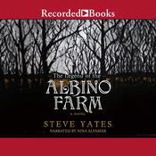 The Legend of the Albino Farm by  Steve Yates audiobook