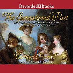 The Sensational Past by Carolyn Purnell audiobook