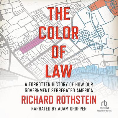 The Color of Law by Richard Rothstein audiobook