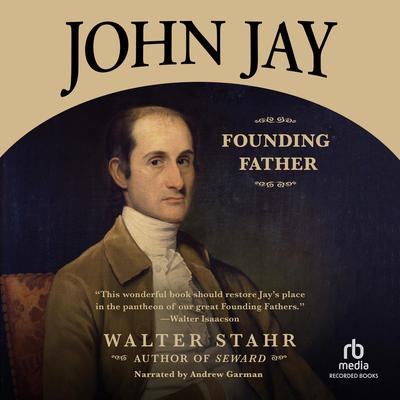 John Jay by Walter Stahr audiobook