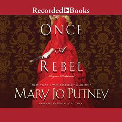 Once a Rebel by Mary Jo Putney audiobook