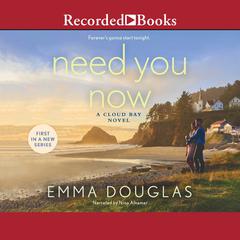 Need You Now by Emma Douglas audiobook