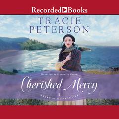 Cherished Mercy by Tracie Peterson audiobook