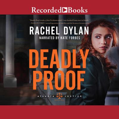 Deadly Proof by Rachel Dylan audiobook