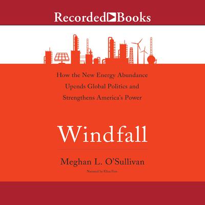Windfall by Meghan L. O'Sullivan audiobook