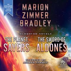 Planet Savers/Sword of Aldones by Marion Zimmer Bradley audiobook