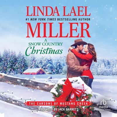A Snow Country Christmas by Linda Lael Miller audiobook