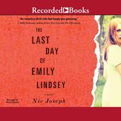 Last Day of Emily Lindsey by  Nic Joseph audiobook