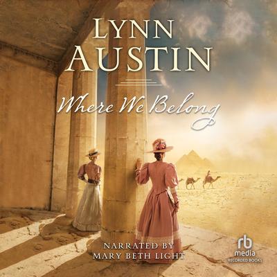 Where We Belong by Lynn Austin audiobook