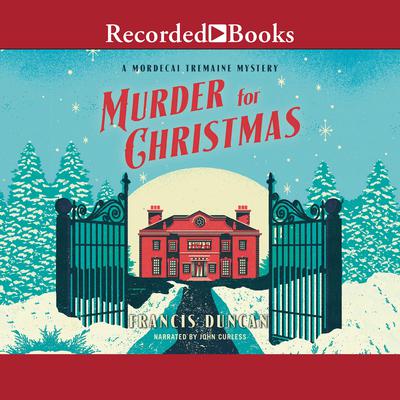 Murder for Christmas by Francis Duncan audiobook