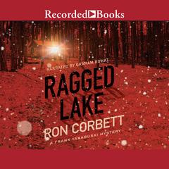 Ragged Lake by Ron Corbett audiobook