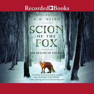 Scion of the Fox by S.M. Beiko audiobook