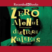 Zero Avenue by  Dietrich Kalteis audiobook
