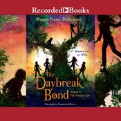 The Daybreak Bond by  Megan Frazer Blakemore audiobook