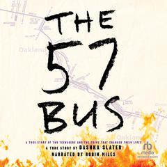 The 57 Bus by Dashka Slater audiobook